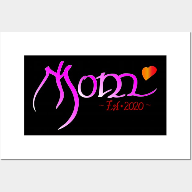 For all mom est 2020 Wall Art by Kenen Creative